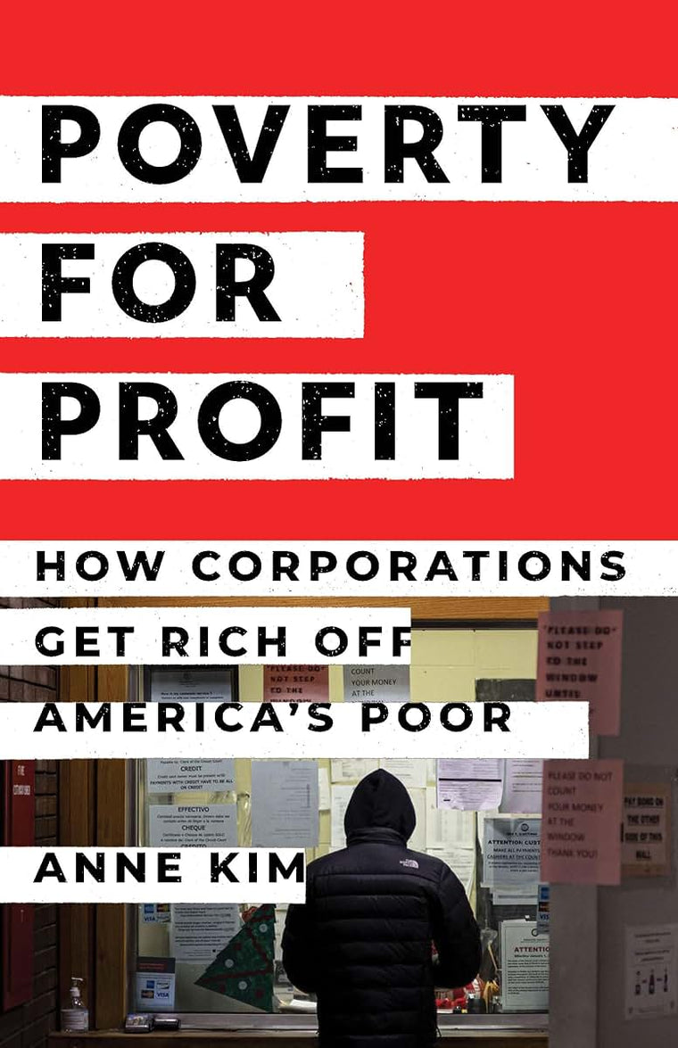 Poverty for Profit: How Corporations Get Rich off Americas Poor