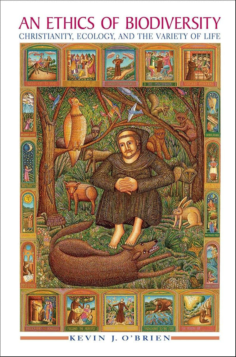 An Ethics of Biodiversity: Christianity, Ecology, and the Variety of Life