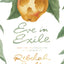 Eve in Exile: The Restoration of Femininity