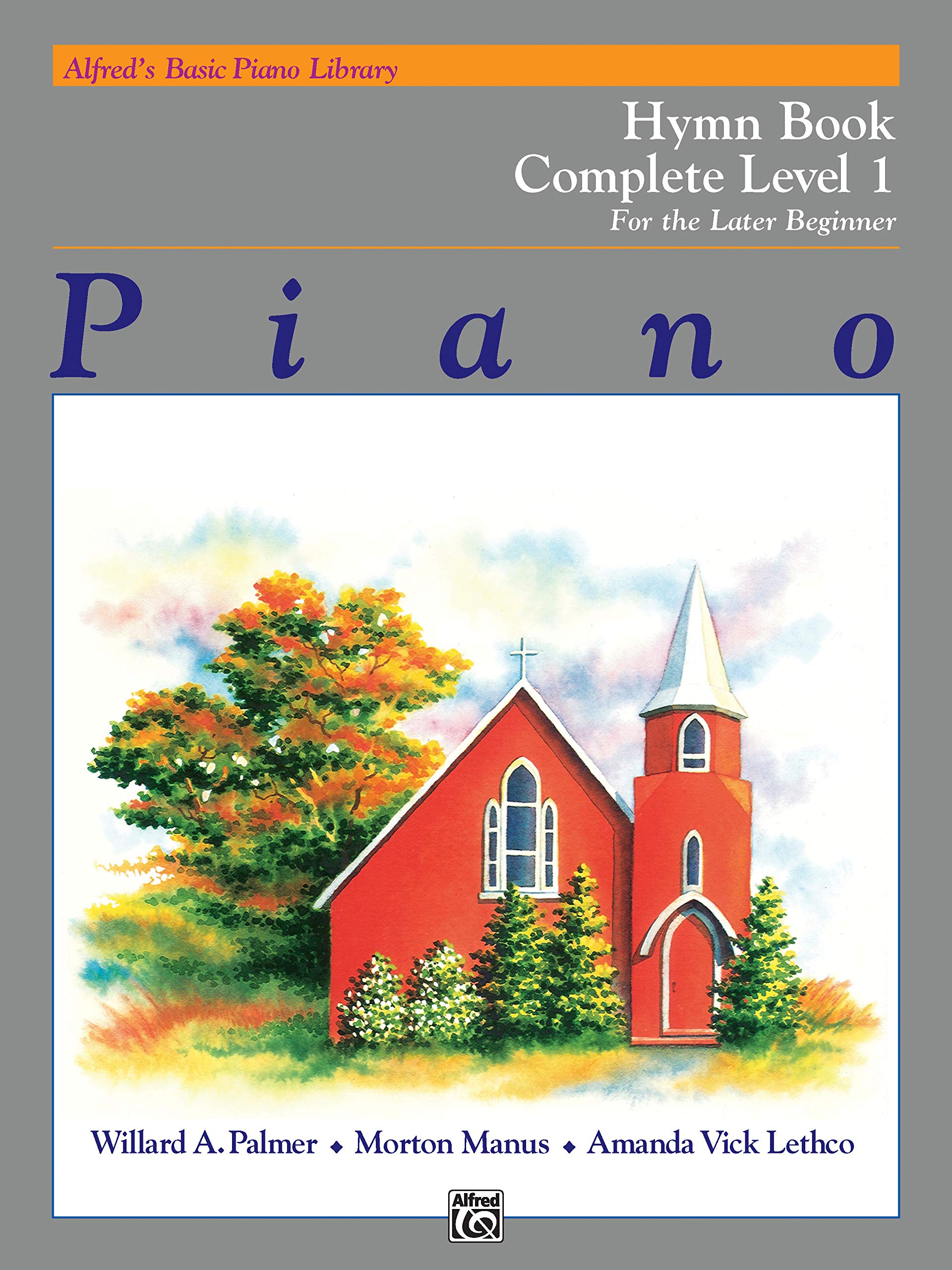 Alfred's Basic Piano Library Hymn Book Complete, Bk 1: For the Later Beginner