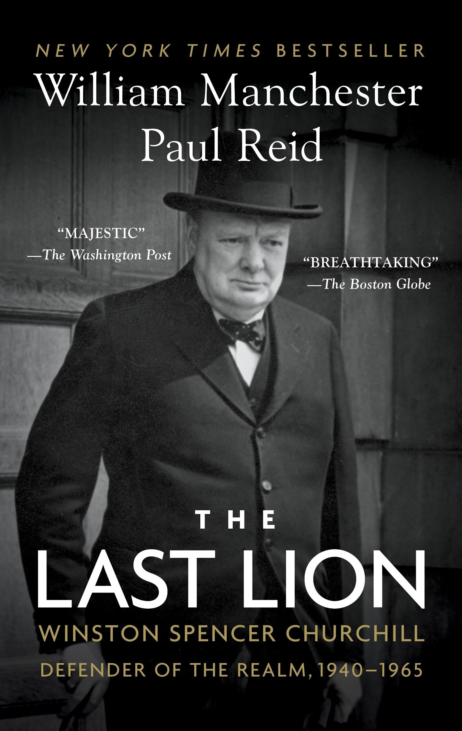 The Last Lion: Winston Spencer Churchill: Defender of the Realm, 1940-1965