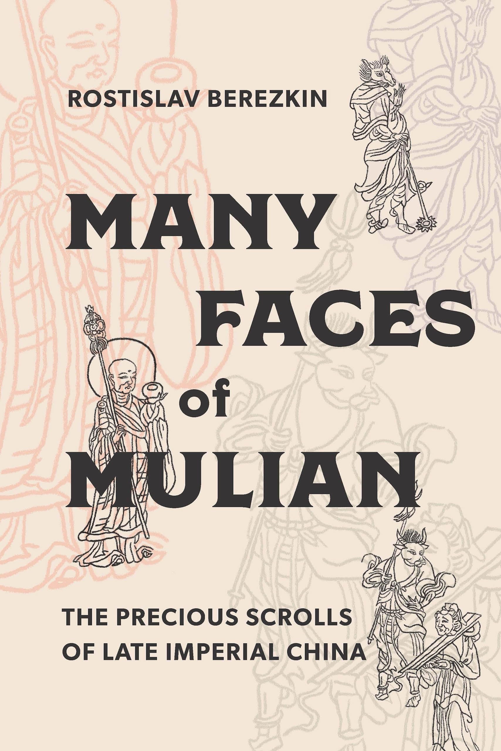 Many Faces of Mulian: The Precious Scrolls of Late Imperial China (Modern Language Initiative Books xx)