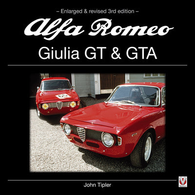 Alfa Romeo Giulia GT & GTA: Enlarged and Revised