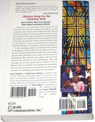 Chicken Soup for the Christian Soul: 101 Stories to Open the Heart and Rekindle the Spirit (Chicken Soup for the Soul)