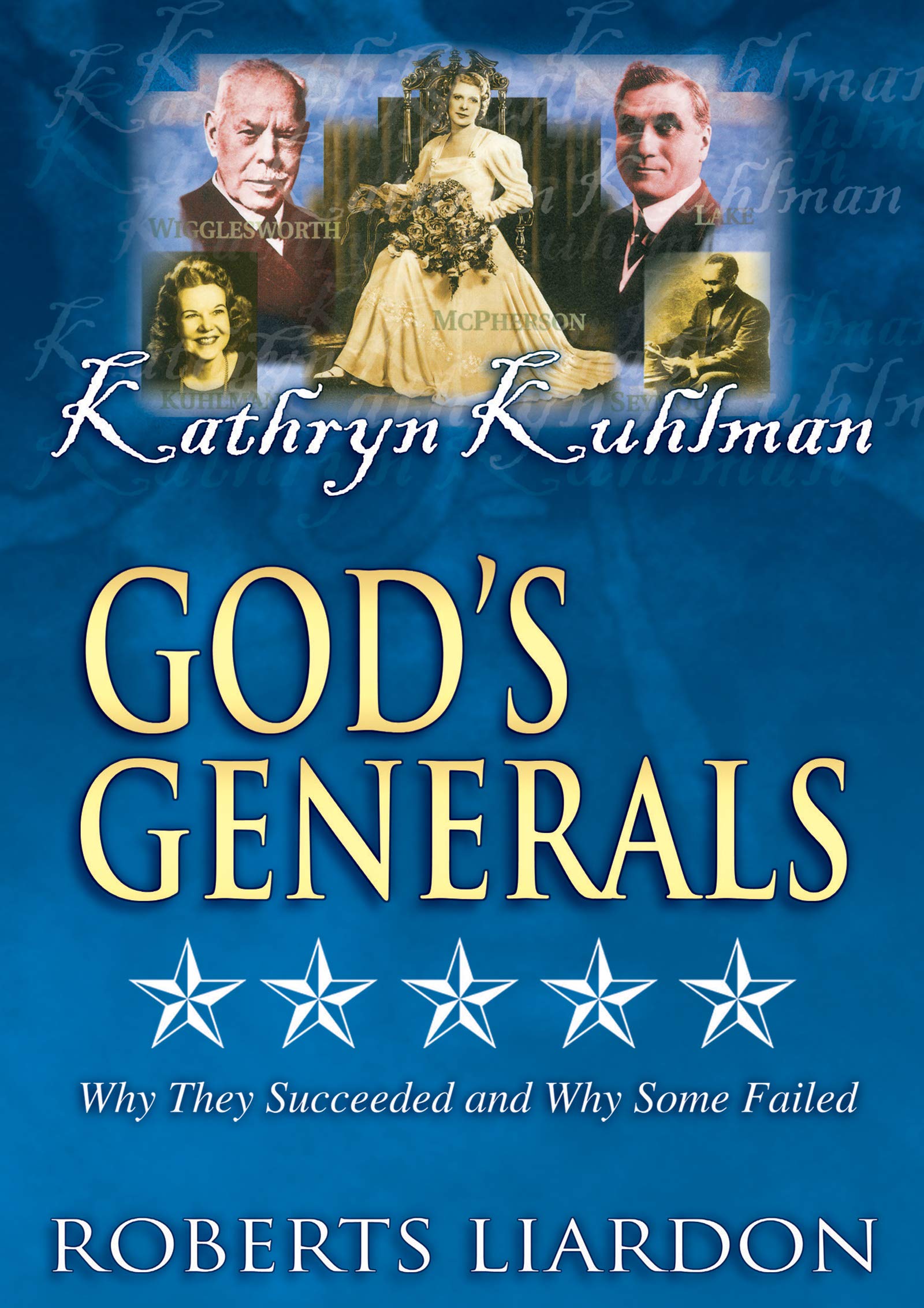 God's Generals: Kathryn Kuhlman