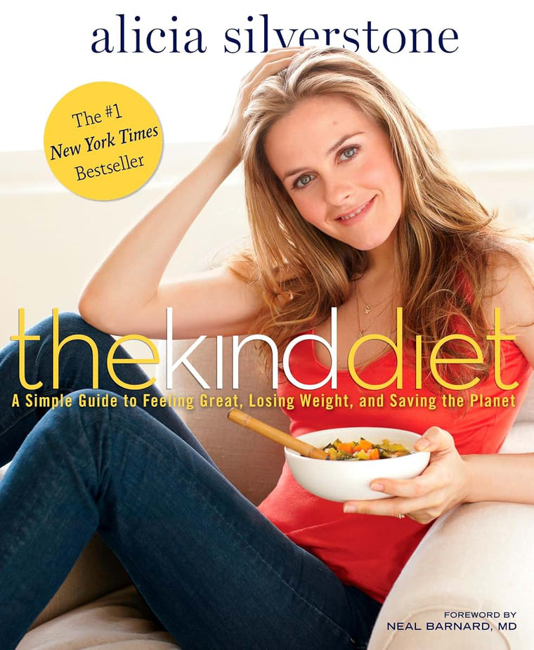 The Kind Diet: A Simple Guide to Feeling Great, Losing Weight, and Saving the Planet