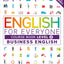 English for Everyone Business English Level 2 Course Book: A Visual Self Study Guide to English for the Workplace