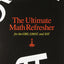 The Ultimate Math Refresher for the Gre, Gmat & Sat