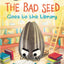 The Bad Seed Goes to the Library: A Food Group Story for Children (Ages 4-8) (I Can Read Level 1)