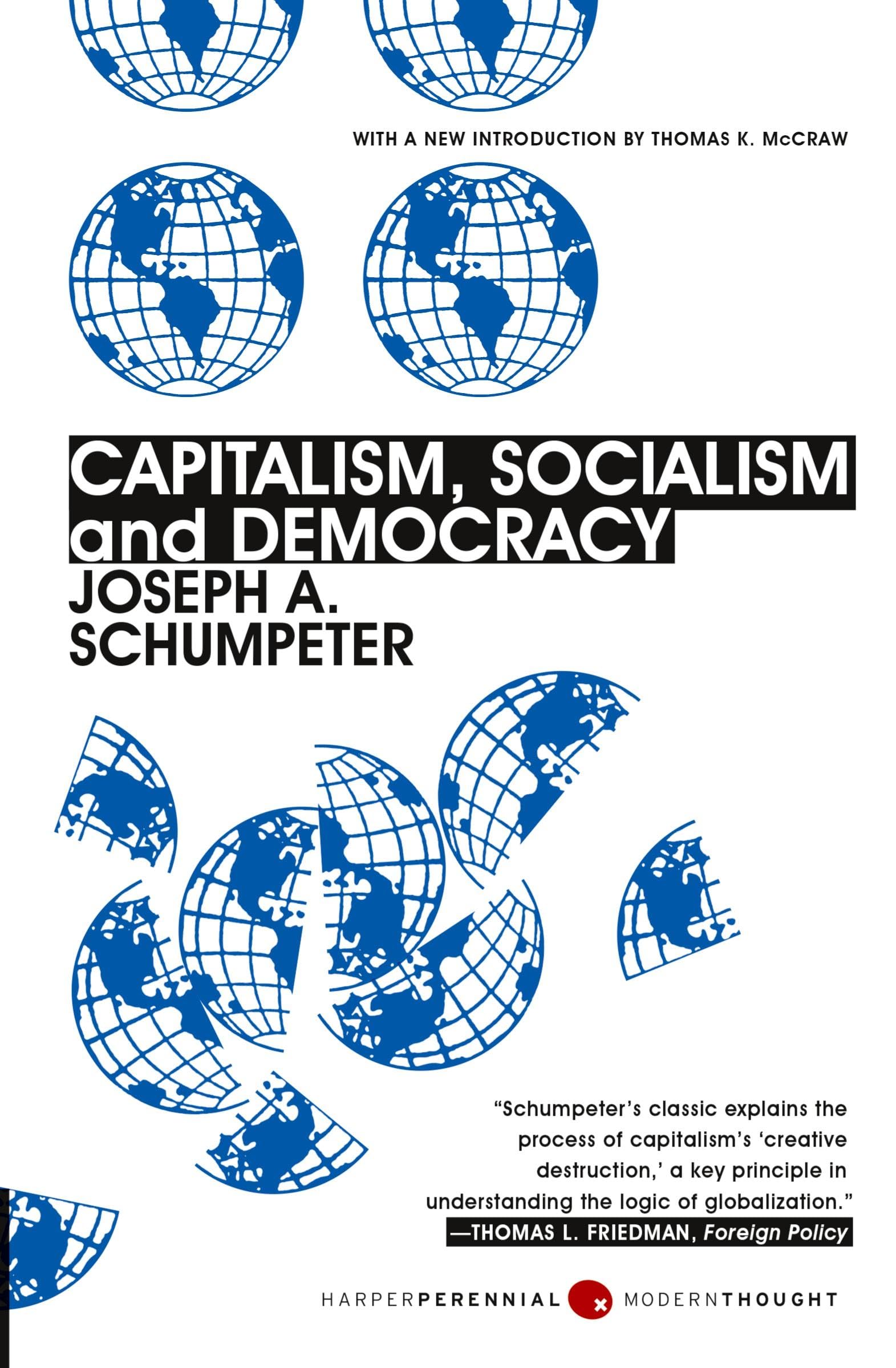 Capitalism, Socialism, and Democracy: Third Edition (Harper Perennial Modern Thought)