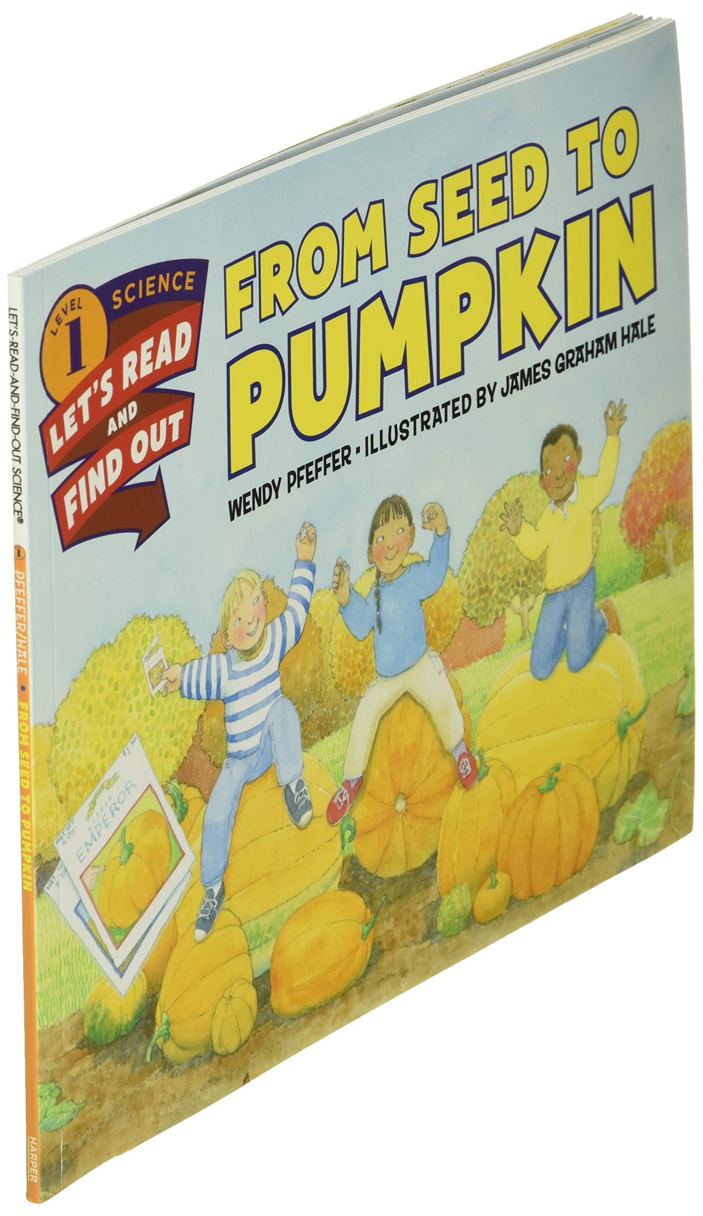 From Seed to Pumpkin: A Fall Book for Kids (Let's-Read-and-Find-Out Science 1)
