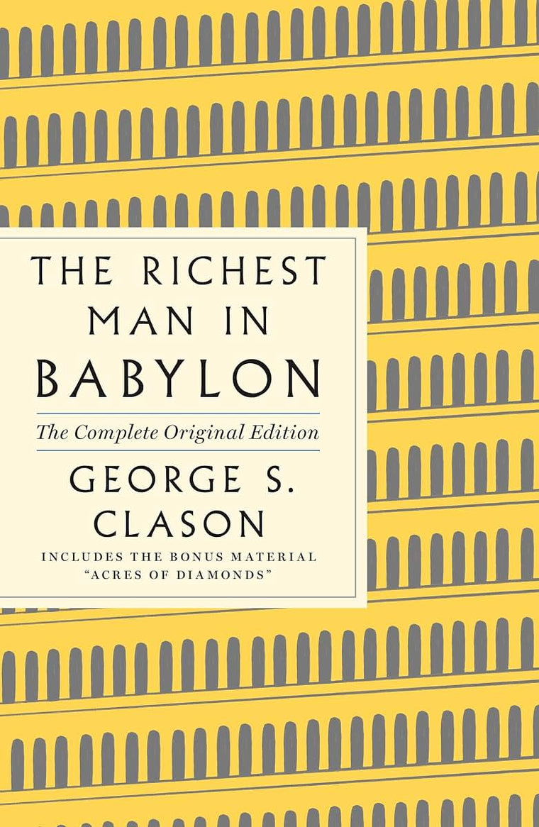 Richest Man in Babylon: The Complete Original Edition Plus Bonus (GPS Guides to Life)