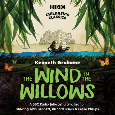 The Wind In The Willows (BBC Childrens Classics)