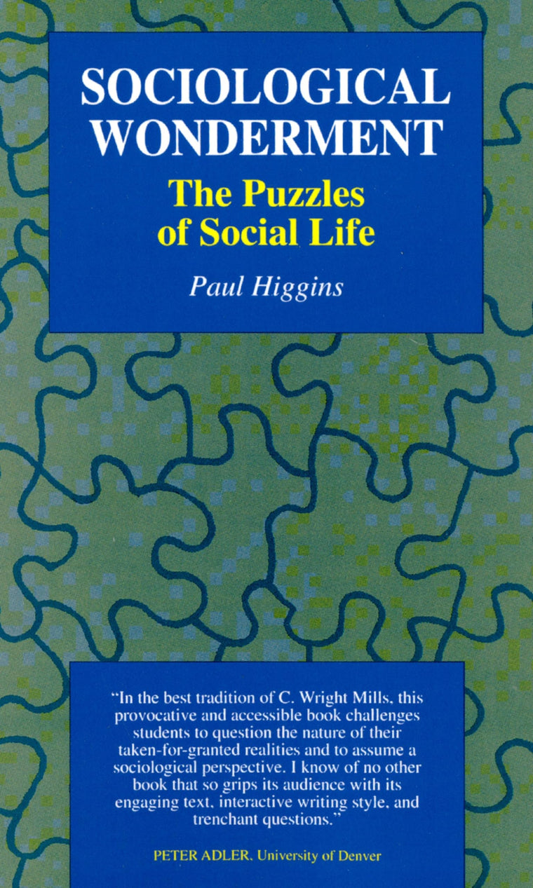 Sociological Wonderment: The Puzzles of Social Life