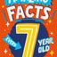 Amazing Facts Every 7 Year Old Needs to Know: A hilarious illustrated book of trivia, the perfect boredom busting alternative to screen time for kids! (Amazing Facts Every Kid Needs to Know)