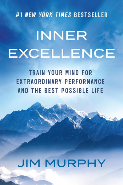 Inner Excellence: Train Your Mind for Extraordinary Performa