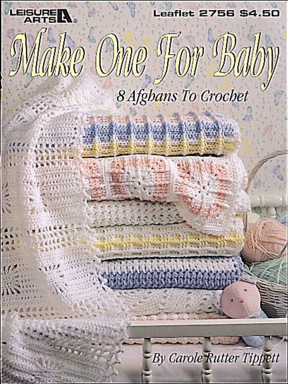 Make One For Baby (Leisure Arts #2756)