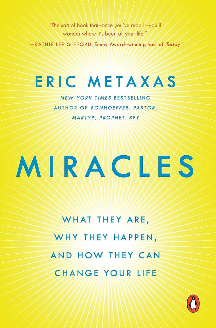 Miracles: What They Are, Why They Happen, and How They Can C