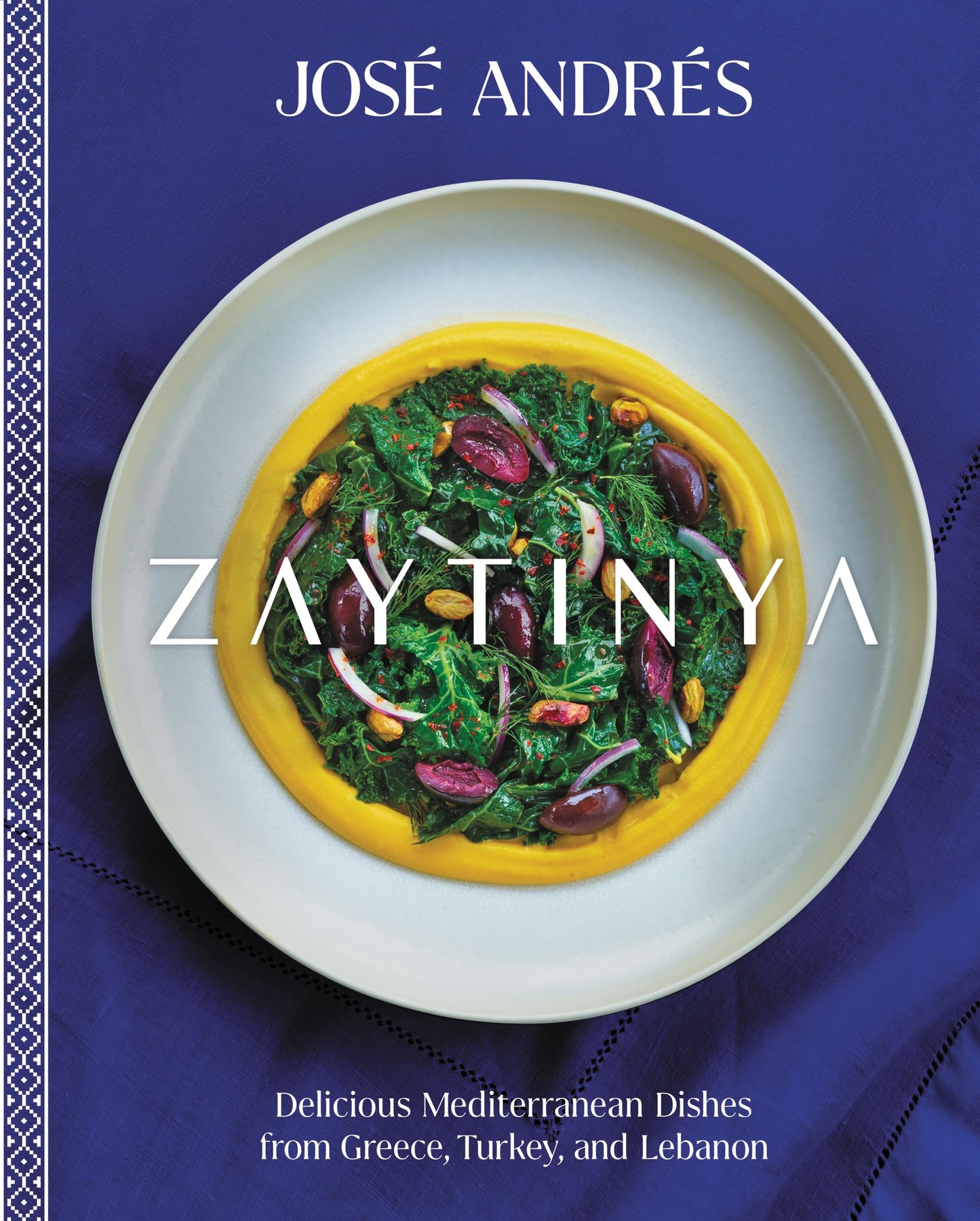 Zaytinya: Delicious Mediterranean Dishes from Greece, Turkey