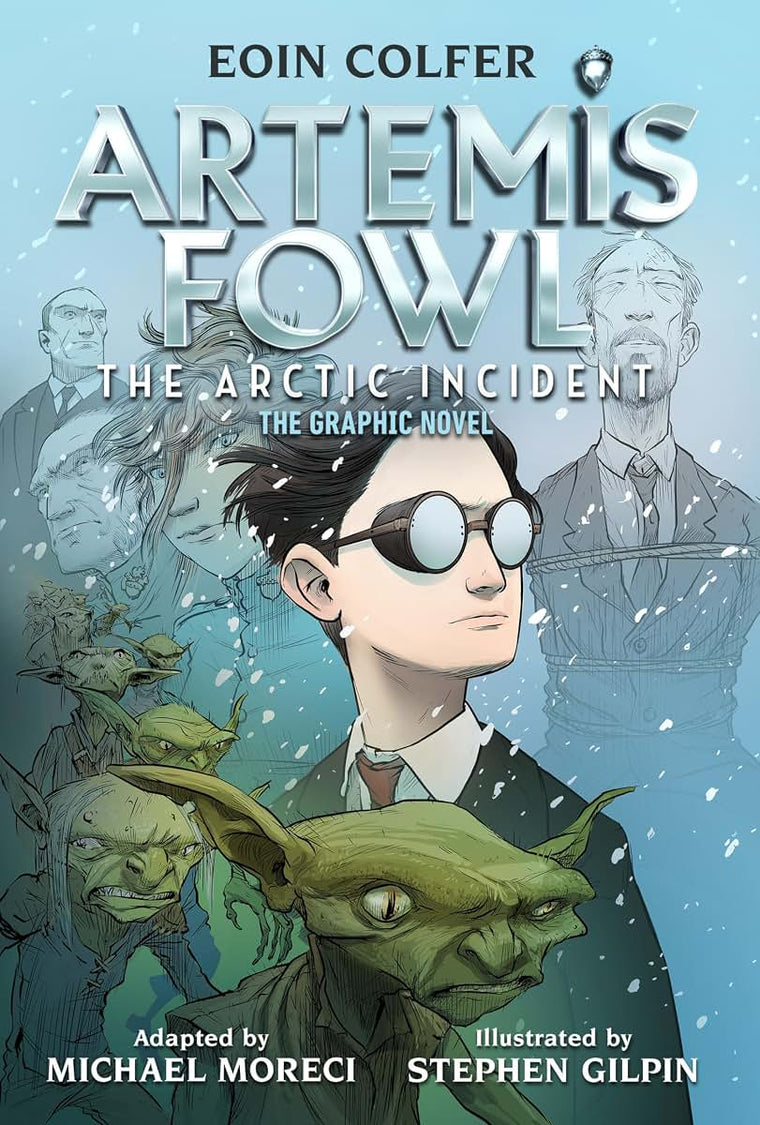 Eoin Colfer: Artemis Fowl: The Arctic Incident: The Graphic