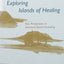 Exploring Islands of Healing: New Perspectives on Adventure Based Counseling