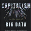 Reinventing Capitalism in the Age of Big Data