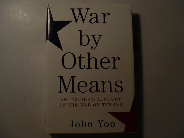 War by Other Means: An Insider's Account of the War on Terror