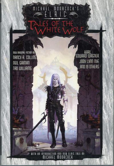 Elric: Tales Of The White Wolf (Michael Moorcock's Elric)