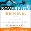 The Sovereign Individual: Mastering the Transition to the Information Age