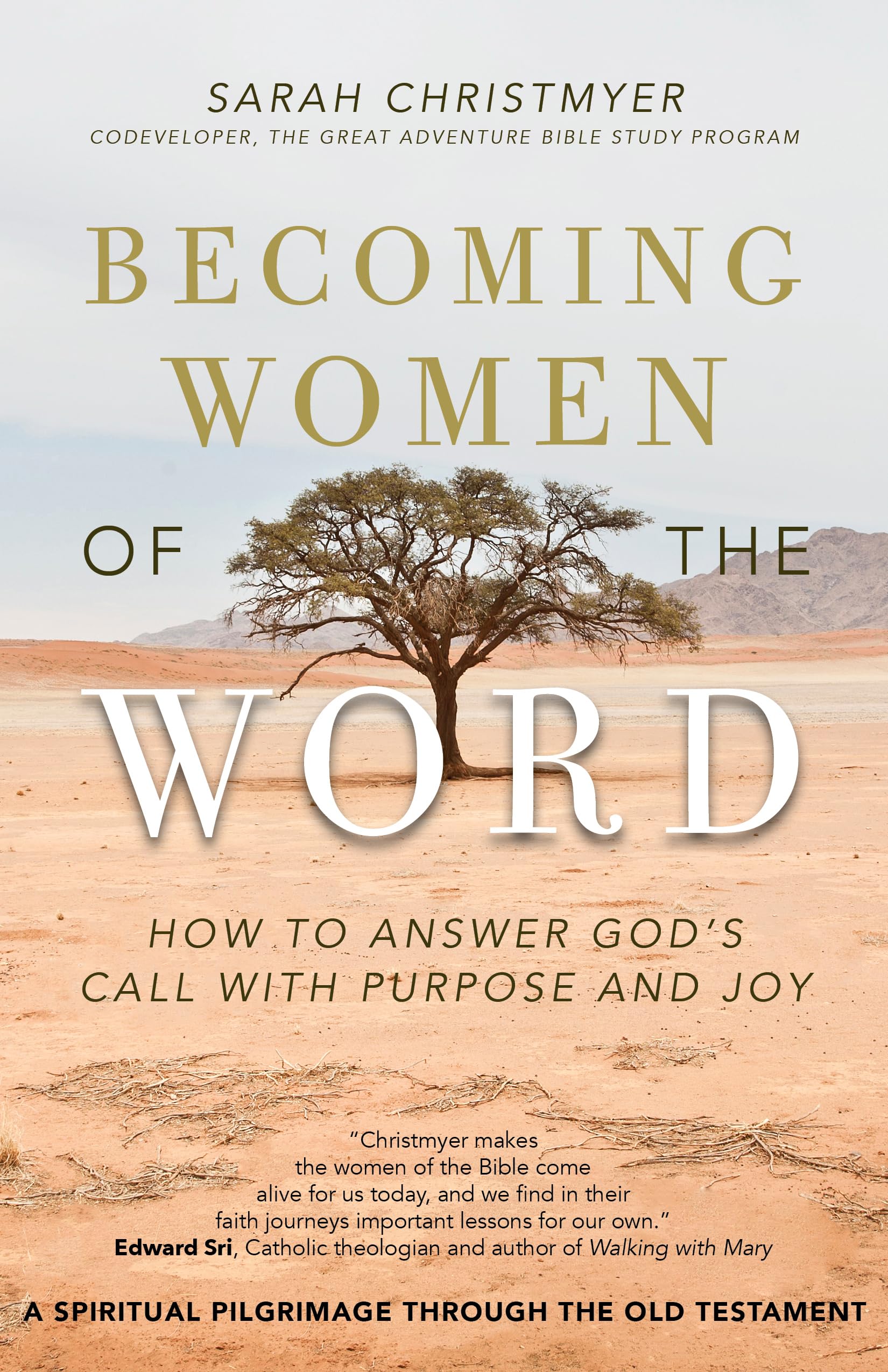 Becoming Women of the Word: How to Answer God's Call with Purpose and Joy