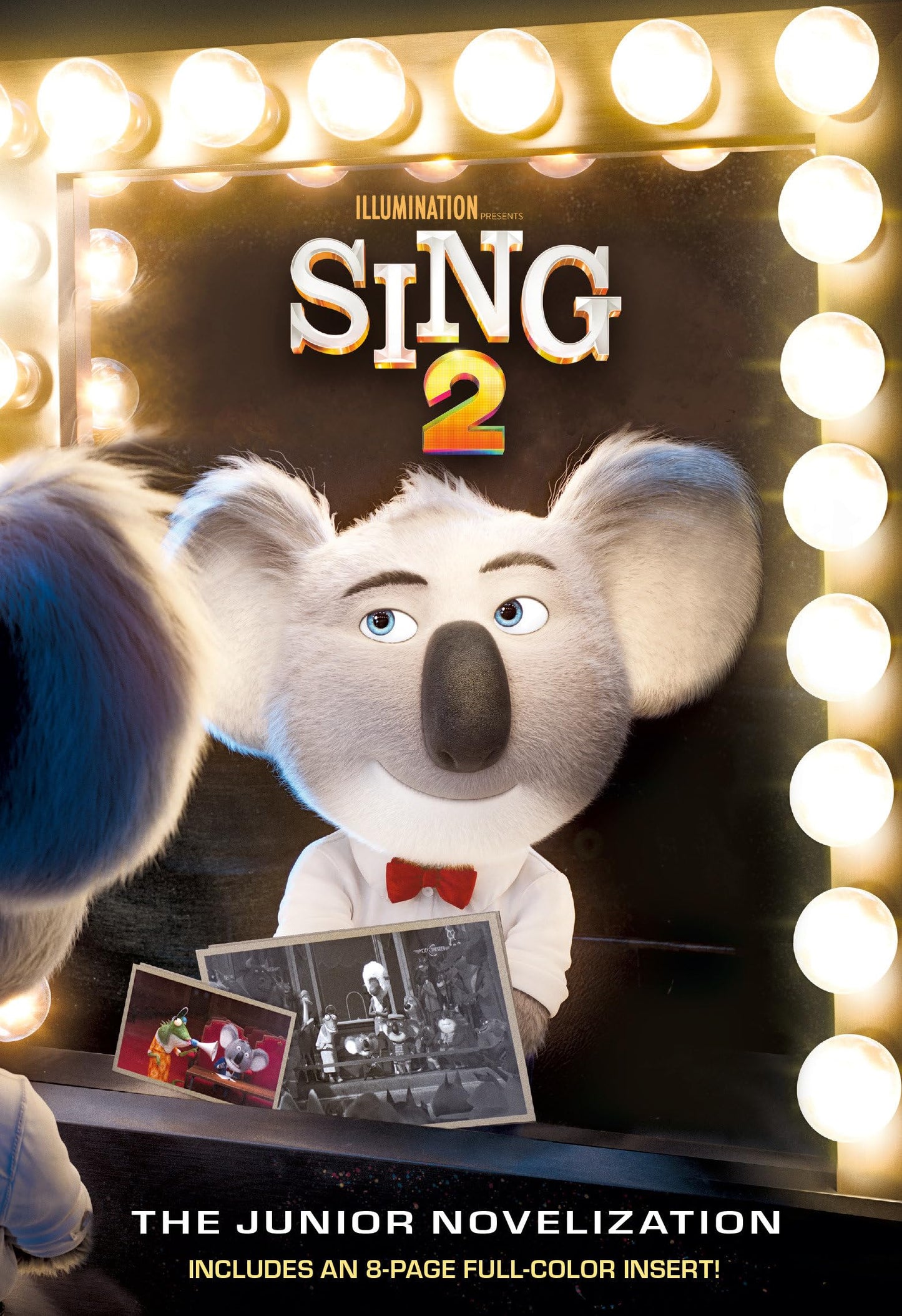 Sing 2: The Junior Novelization (Illumination's Sing 2) by L