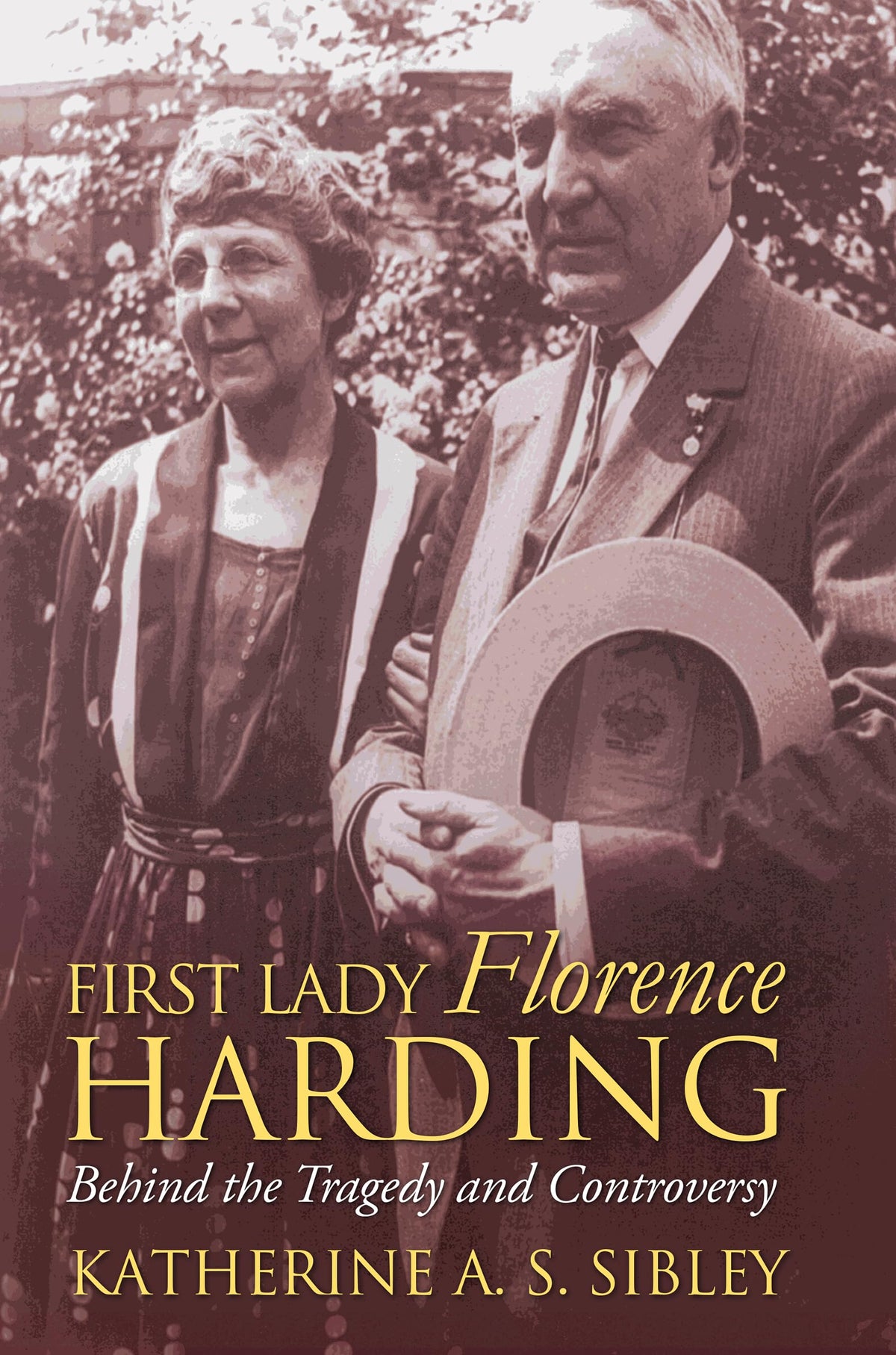 First Lady Florence Harding: Behind the Tragedy and Controversy (Modern First Ladies)