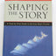 Shaping the Story: A Step-by-Step Guide to Writing Short Fiction