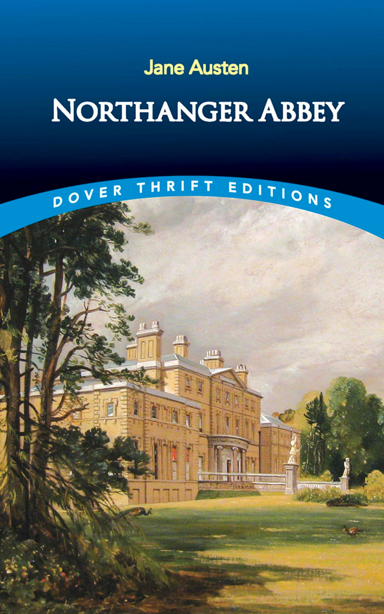 Northanger Abbey (Dover Thrift Editions: Classic Novels)