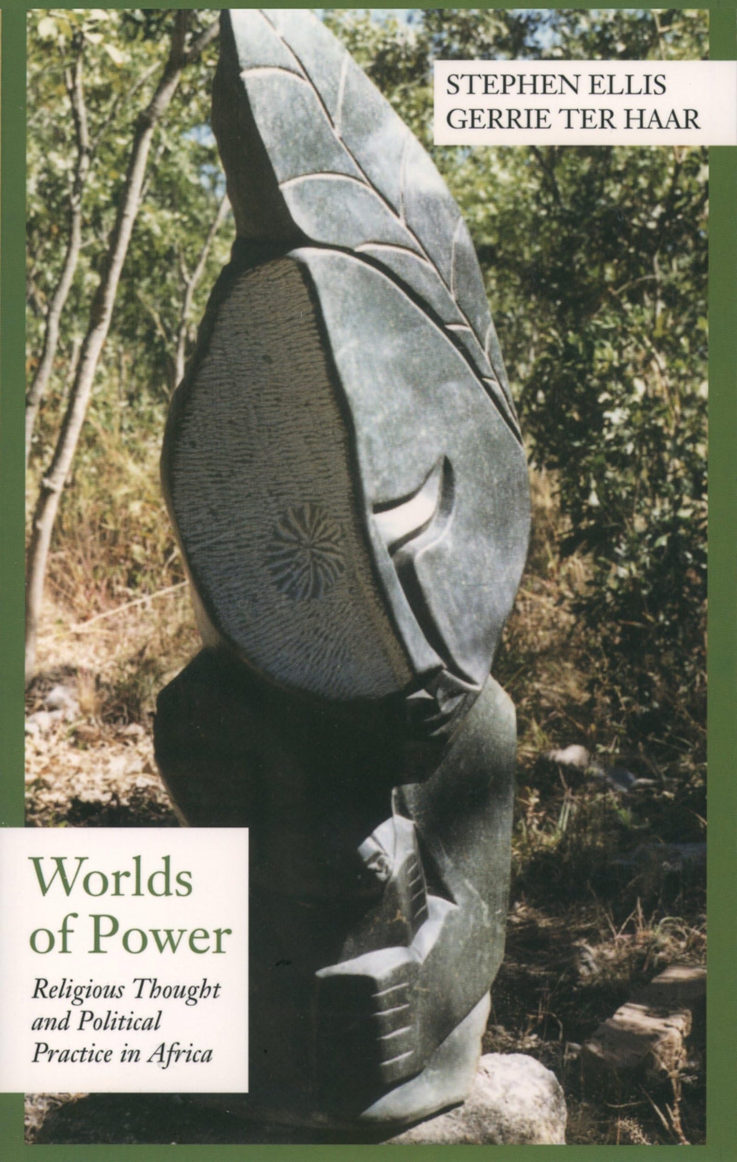 Worlds of Power: Religious Thought and Political Practice in Africa (Contemporary History of World Affairs)