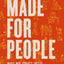 Made for People: Why We Drift into Loneliness and How to Fight for a Life of Friendship