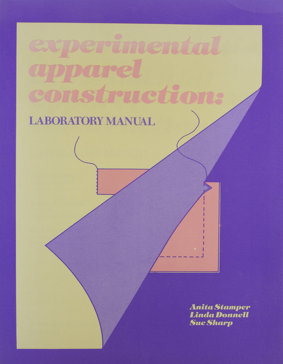 Experimental Apparel Construction: Laboratory Manual