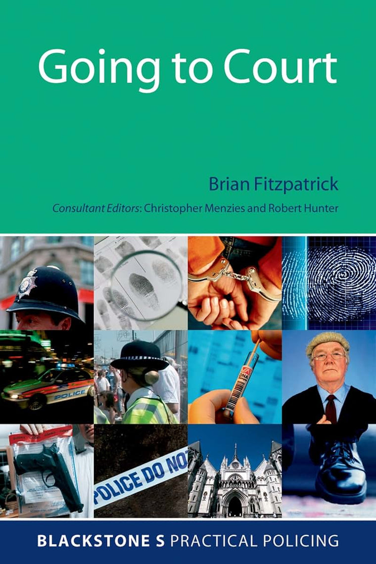 Going to Court (Blackstone's Practical Policing)