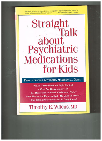 Straight Talk about Psychiatric Medications for Kids