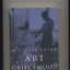 Art and Objecthood: Essays and Reviews