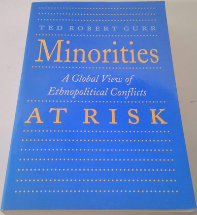 Minorities at Risk: A Global View of Ethnopolitical Conflicts