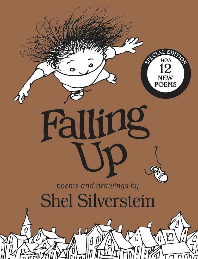 Falling Up Special Edition: With 12 New Poems by Silverstein