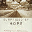 Surprised by Hope: Rethinking Heaven, the Resurrection, and the Mission of the Church