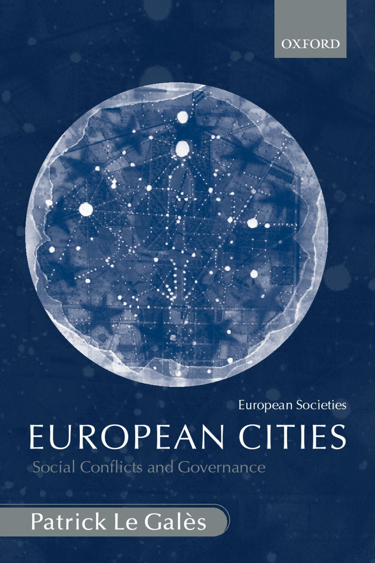 European Cities: Social Conflicts and Governance (European Societies)