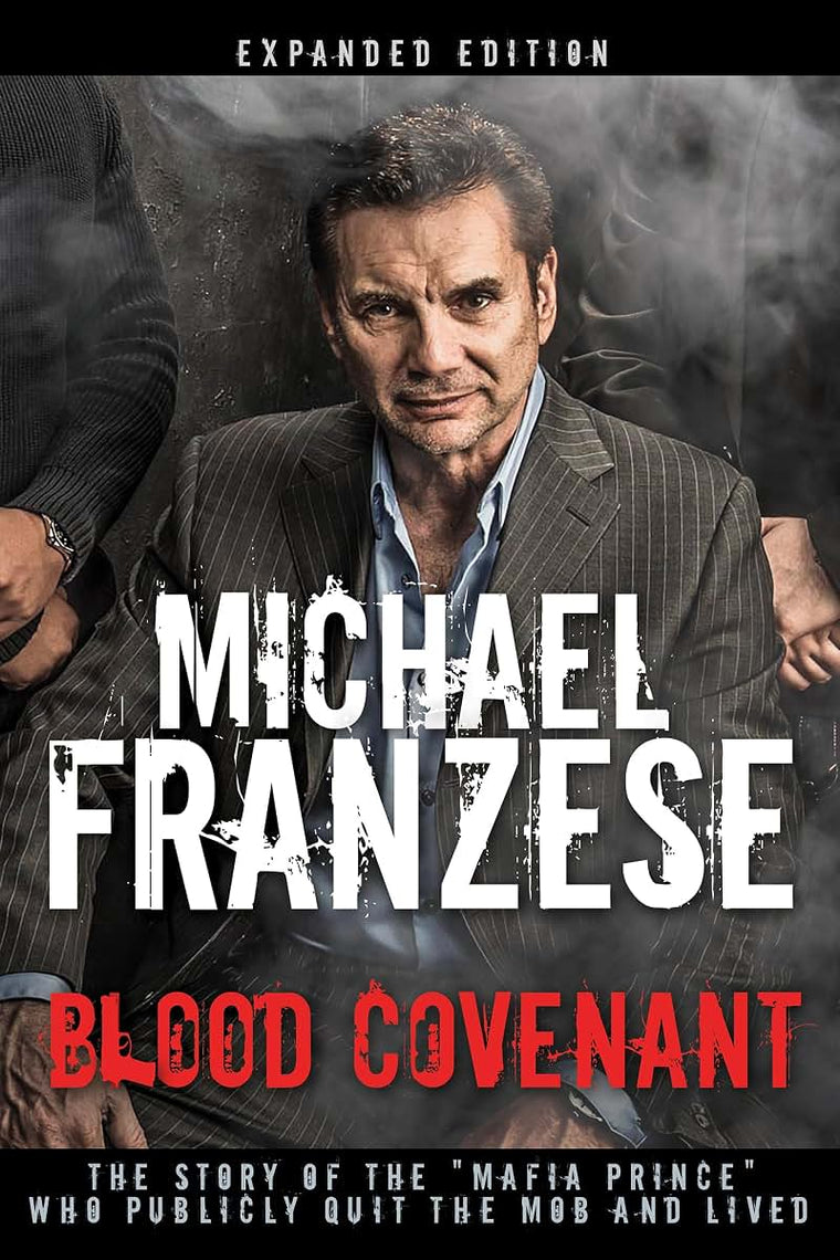 Blood Covenant: The Story of the "Mafia Prince" Who Publicly