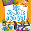 My Weirder-est School #7: Ms. Jo-Jo Is a Yo-Yo!