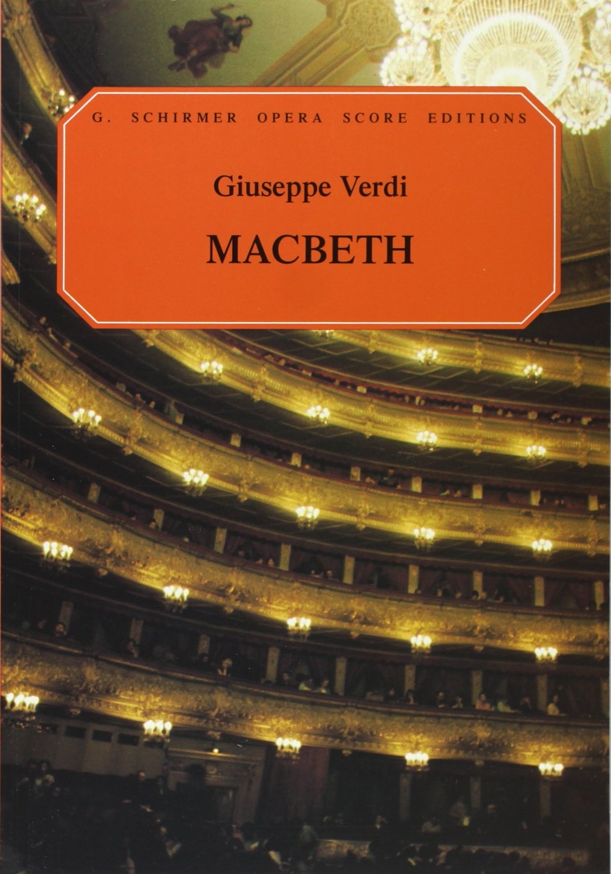 Macbeth: Opera in Four Acts