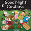 Good Night Cowboys (Good Night Our World)