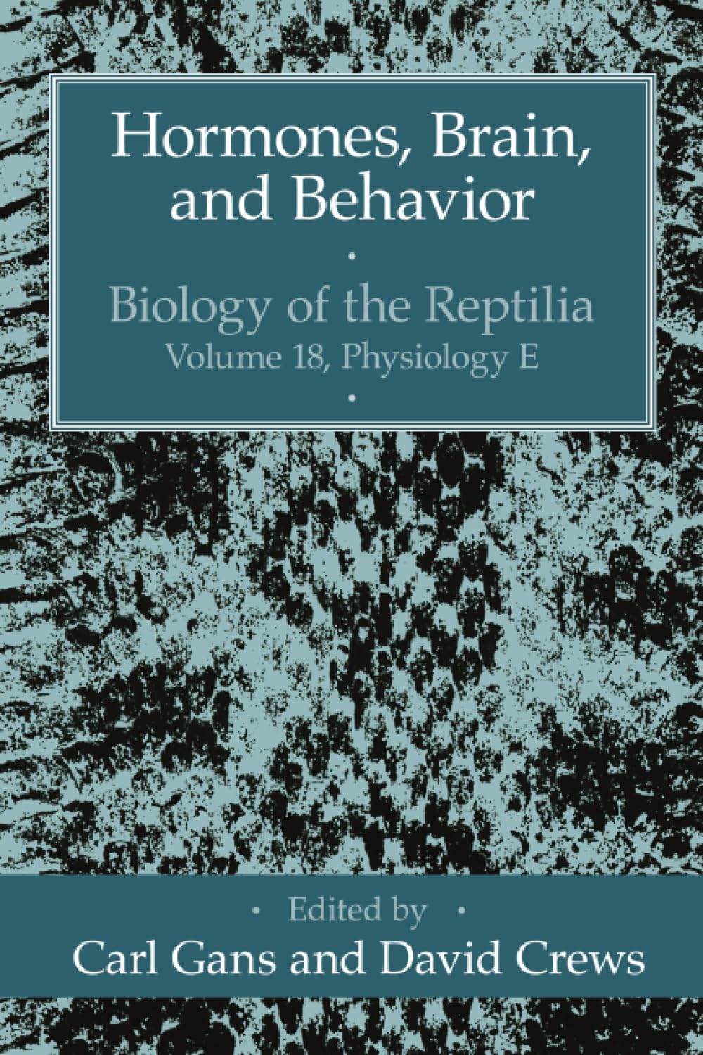 Hormones, Brain, and Behavior (Volume 18) (Biology of the Reptilia Series)