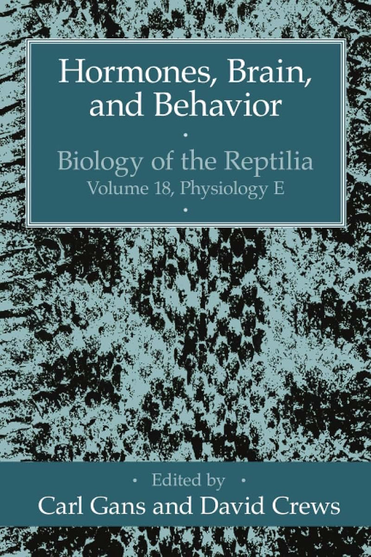 Hormones, Brain, and Behavior (Volume 18) (Biology of the Reptilia Series)